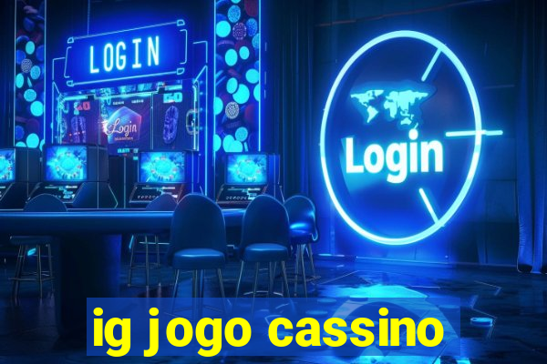 ig jogo cassino